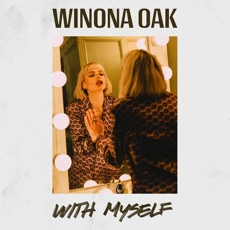 Winona Oak - With Myself